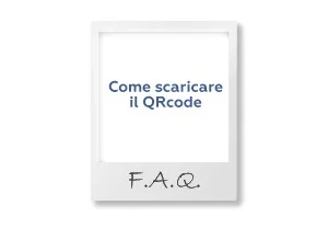 FAQ: Istruzioni per scaricare il QR CODE